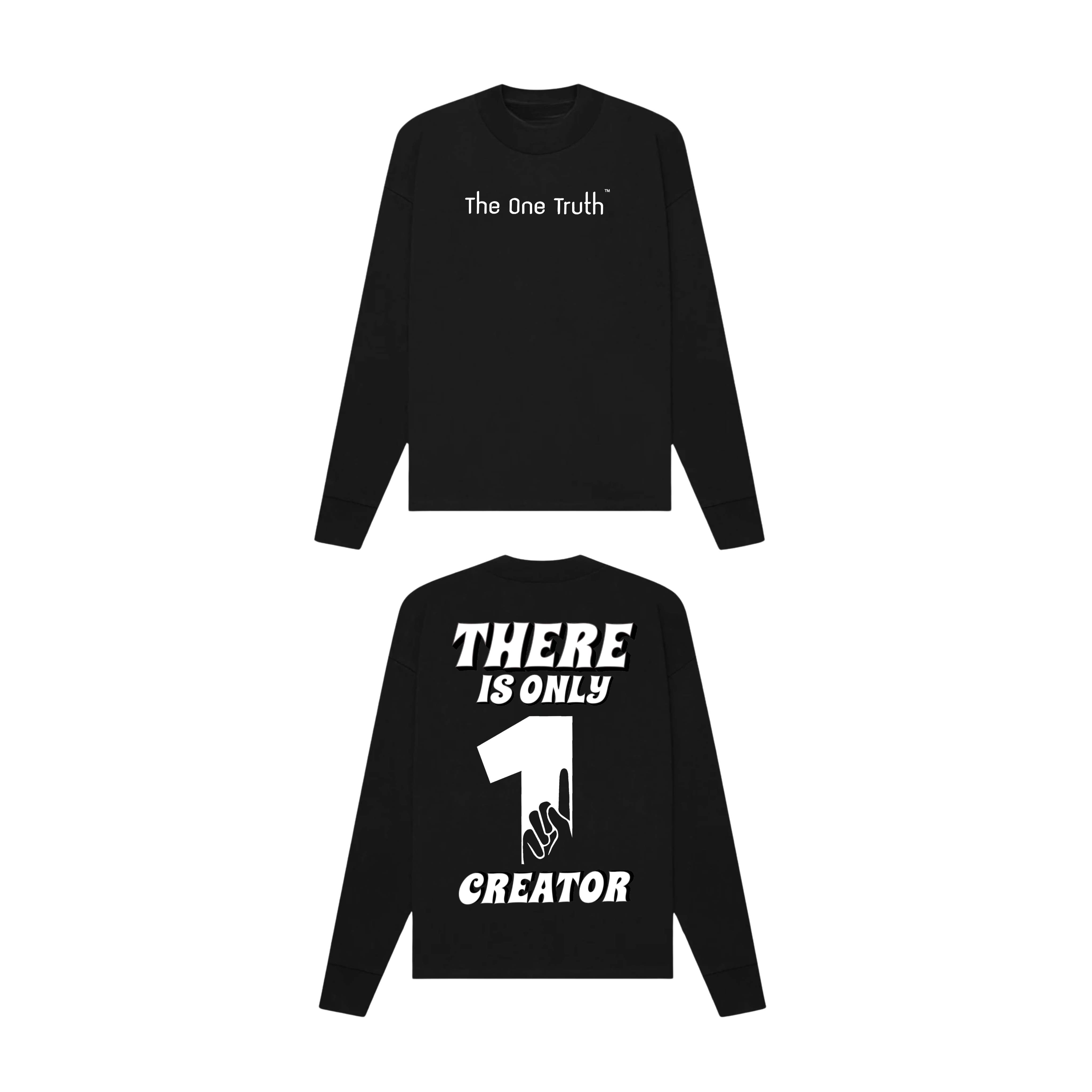 The One Truth - There Is Only One Creator Long Sleeve