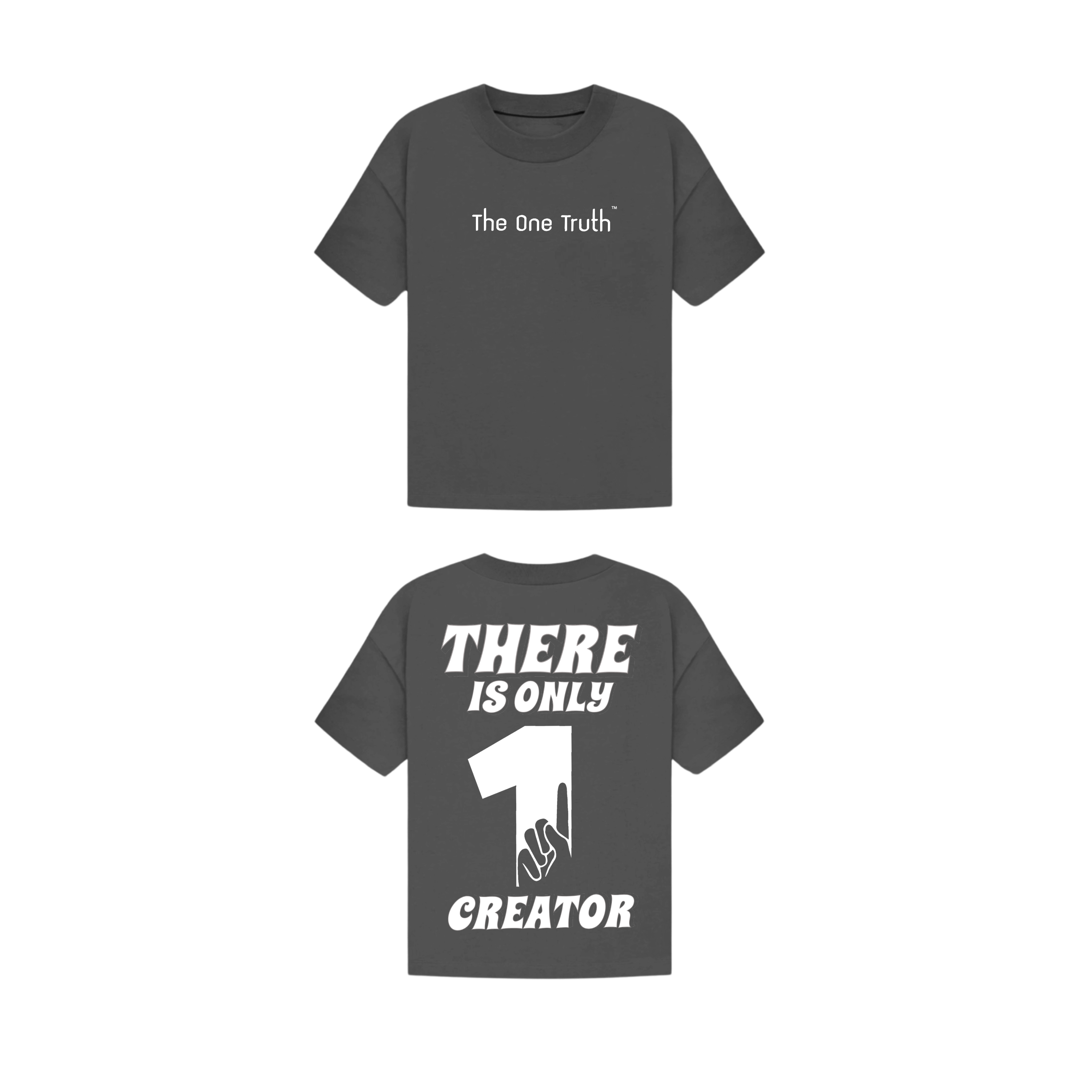 The One Truth - There Is Only One Creator T-Shirt