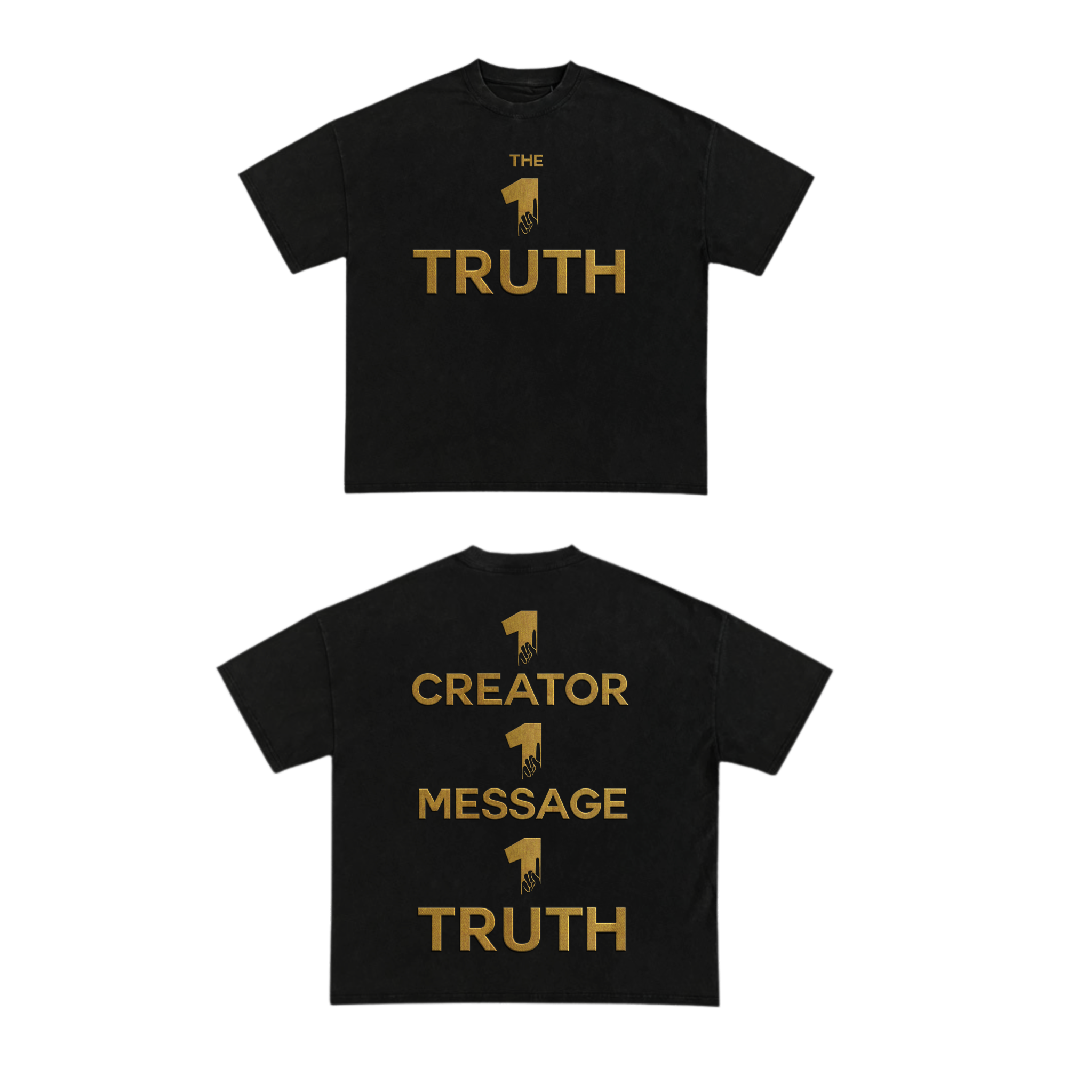 The One Truth - 1 Creator, 1 Message, 1 Truth T-Shirt Black