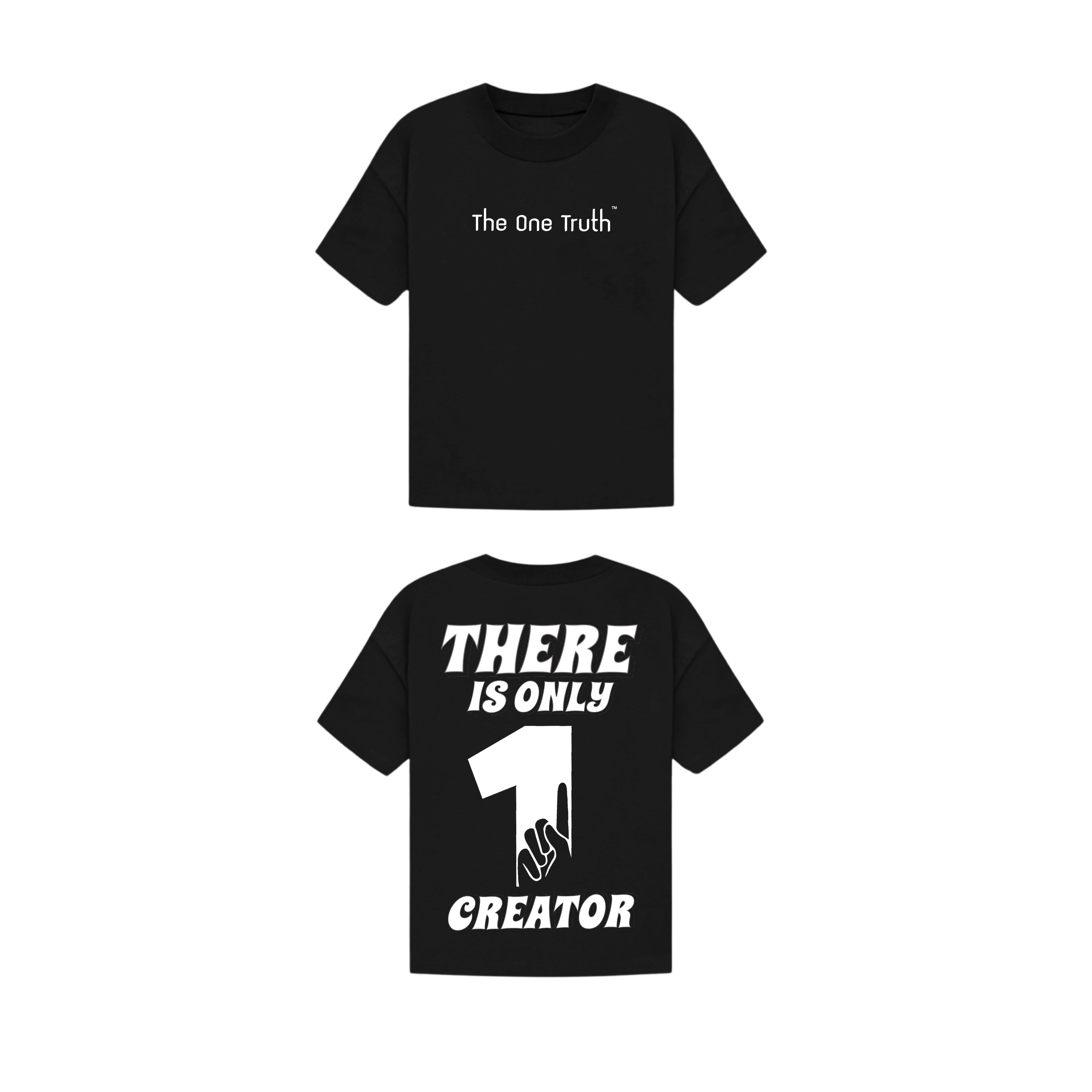 The One Truth - There Is Only One Creator T-Shirt